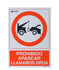 Cartel Prohibido Aparcar Llamamos Grua 30x21 cm.